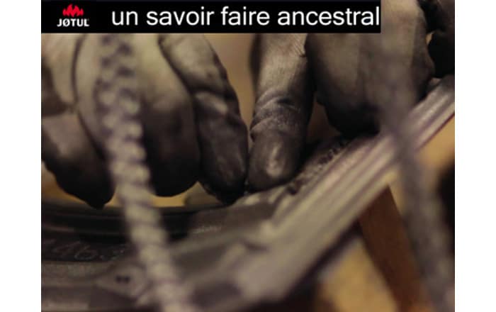 #1 Jøtul: un savoir faire ancestral