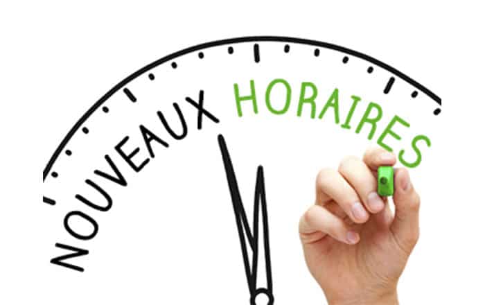 NOUVEAUX HORAIRES: