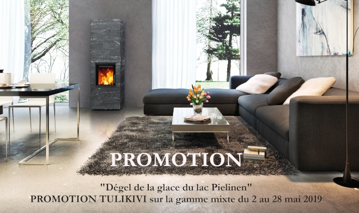 PROMOTION TULIKIVI du 2 au 28 mai 2019